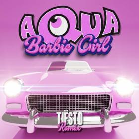 Aqua (Tiësto remix) - Barbie Girl