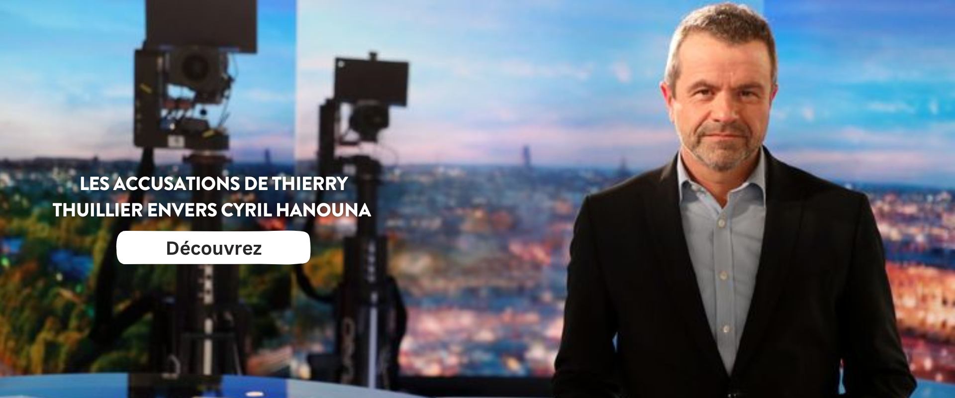 Les accusations de Thierry Thuillier envers Cyril Hanouna 