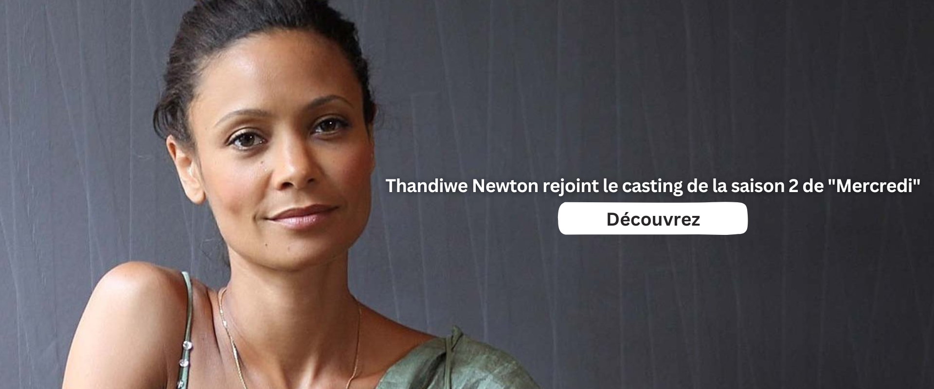 Thandiwe Newton rejoint le casting de la saison 2 de "Mercredi"