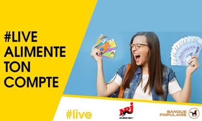 #Live & NRJ alimentent ton compte bancaire !