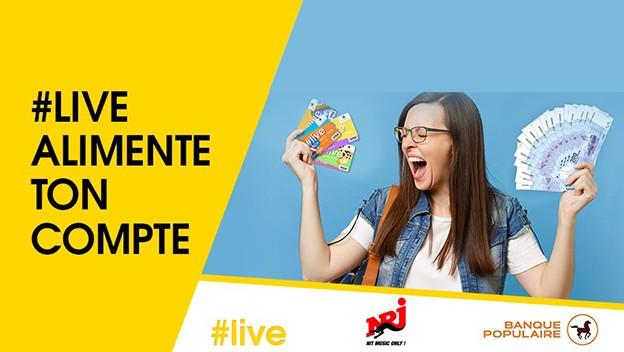 #Live & NRJ alimentent ton compte bancaire !