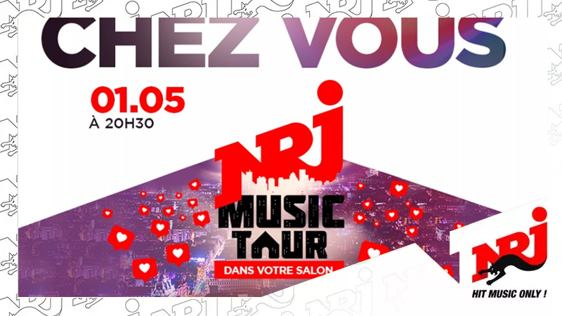 CONFINEMENT : NRJ MUSIC TOUR DANS VOTRE SALON