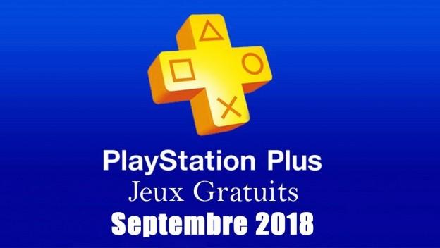 PlayStation Plus : les jeux gratuits du mois de septembre 2018