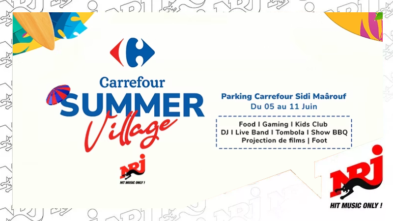 Retour sur la semaine électrisante du Carrefour Summer Village de NRJ Maroc 